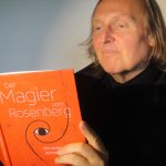 „Der Magier vom Rosenberg“ von Gerhard F. Schadler