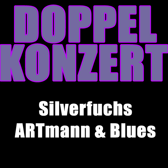 Silverfuchs und ARTmann & Blues