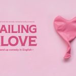 Failing in Love • Graz • Stand up Comedy in English