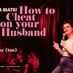 LUANA MATEI COMEDY- How to Cheat on Your Husband